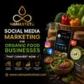 Social Media Marketing For Organic Food Businesses That Convert Now
