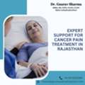 Expert Support For Cancer Pain Treatment In Rajasthan