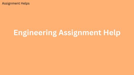 London, Education, Unlock Your Potential With Expert Engineering Assignment Help UK