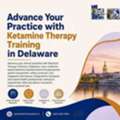 Advance Your Career Through Ketamine Therapy Training In Delaware