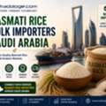 INR 549,  Basmati Rice Bulk Importers In Saudi Arabia &ndash; Connect With Trusted Buyers