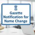 Easy Gazette Name Change Service Online | Apply Now