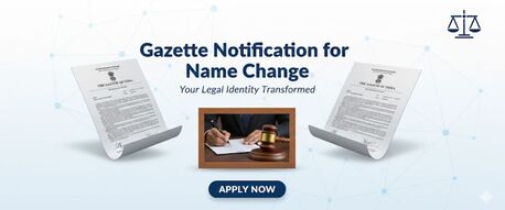 New Delhi, Legal, Gazette Name Change Online &ndash; Expert Legal Service