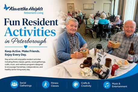 Toronto, General, ACTIVE SENIOR LIVING IN PETERBOROUGH &mdash; STAY ACTIVE, MAKE FRIENDS