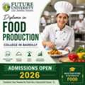 Diploma In Food Production College In Bareilly
