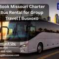 Book Missouri Charter Bus Rental For Group Travel | Busxoxo
