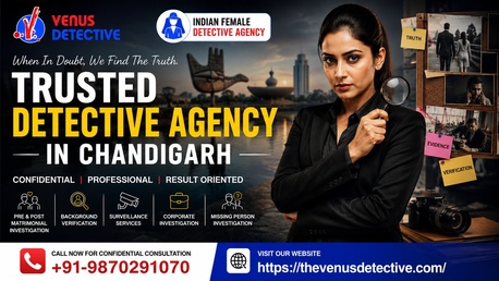 Chandigarh, Legal, Trusted Detective Agency In Chandigarh &ndash; Professional Private Detectives | Venus Detective