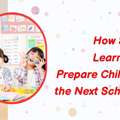 How Summer Learning Can Prepare Children For The Next School Year