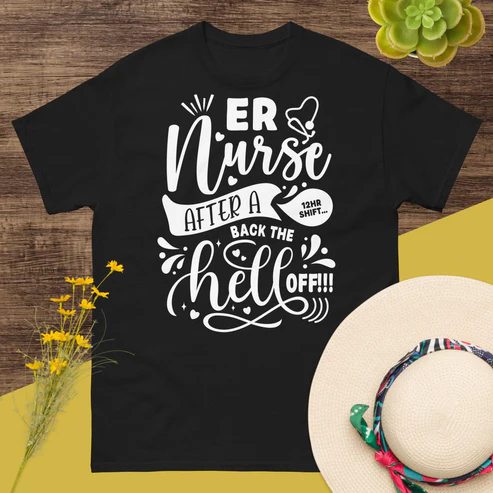 Los Angeles, Clothing & Accessories, USD 28,  ER Nurse After A 12 HR Shift, Back The Hell Off - T-Shirt &ndash; Funny Emergency Room Nurse Shi