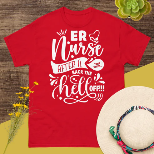 Los Angeles, Clothing & Accessories, USD 28,  ER Nurse After A 12 HR Shift, Back The Hell Off - T-Shirt &ndash; Funny Emergency Room Nurse Shi