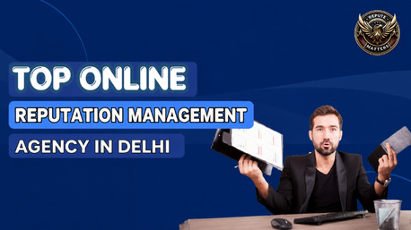 New Delhi, Marketing, Trusted Online Reputation Management Company In Delhi