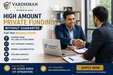 Noida, Financial, High Amount Private Funding Without Guarantee | Vardhman Finance.