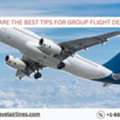 What Are The Best Tips For Group Flight Deals?