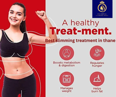 Thane, Fashion & Design, Looking For The Best Slimming Treatment In Thane? Choose DNA Royal.