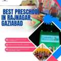 Best Preschool In Rajnagar, Gaziabad