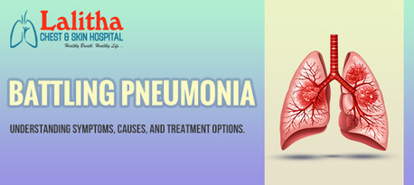Karimnagar, Health, Understanding Pneumonia: Symptoms, Causes & Treatments