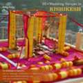 Wedding Venues In Rishikesh For Scenic Wedding Celebrations