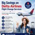 Big Savings On Delta Airlines Flight Change Services