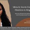Miracle Knots For A Natural, Flawless & Elegant Finish