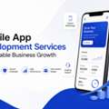 Mobile App Development Services For Scalable Business Growth