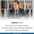 UK Legal News Covering The Latest Legal Industry Updates