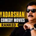 Priyadarshan Best Comedy Movies Ranked