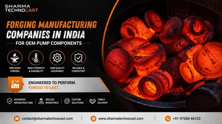 Ahmedabad, Business, OEM Pump Forgings From Sharma Technocast, India