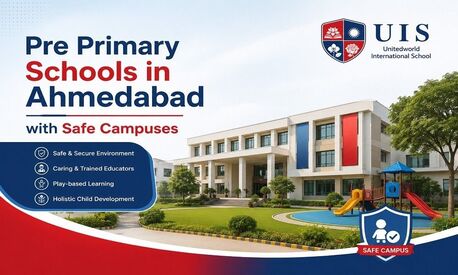 Ahmedabad, Education, Pre Primary Schools In Ahmedabad With Safe Campuses