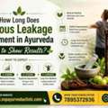 How Long Does Venous Leakage Treatment In Ayurveda Take To Show Results?