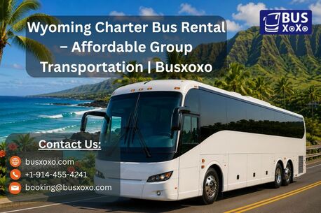 New York, Travel, Wyoming Charter Bus Rental &ndash; Affordable Group Transportation | BUSXOXO