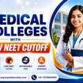 Medical Colleges With Low NEET Cutoff &ndash; Find Your Best MBBS Admission Options