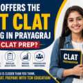 Who Offers The Best CLAT Coaching In Prayagraj For CLAT Prep?