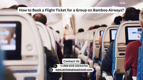 New York, Travel, How To Book A Flight Ticket For A Group On Bamboo Airways?