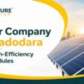 Solar Company In Vadodara For High-Efficiency PV Modules