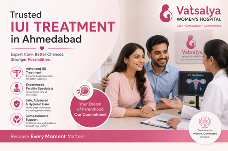 Ahmedabad, Health, Trusted IUI Treatment In Ahmedabad At Vatsalya Women&rsquo;s Hospital