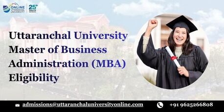 Mumbai, Lessons Offered, Uttaranchal University Master Of Business Administration (MBA) Eligibility