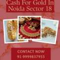 Which Gold Buyer In Noida Sector 18 Offer Best Price Gold?