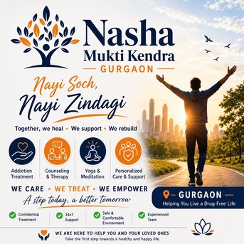 Gurgaon, Health, Nasha Mukti Kendra In Gurgaon &ndash; Trusted Care For Lasting Recovery