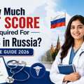 Study MBBS In Russia 2026: Low NEET Score Accepted