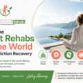 Find The Best Rehabs In The World For Addiction Recovery