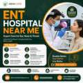 ENT Hospital Near Me | Expert ENT Specialists & Advanced Ear, Nose & Throat Treatment In D