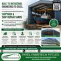Robust Shipyard Sheds Constructed With Precision And Quality By Patel Fabritech Pvt. Ltd.