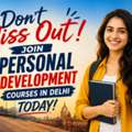 Don't Miss Out! Join Personal Development Courses In Delhi Today