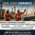 Urgent Hiring Aramco Approved Riggers