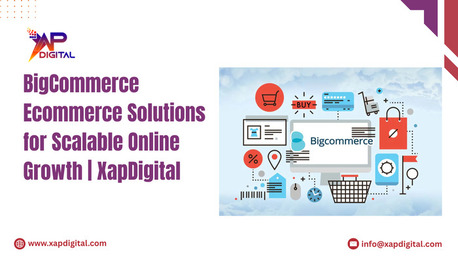 Noida, Business, BigCommerce Ecommerce Solutions For Scalable Online Growth | XapDigital