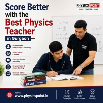 Noida, Lessons Offered, Score Better With The Best Physics Teacher In Gurgaon