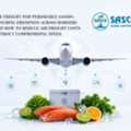 Air Freight For Perishable Goods - Sasco Global Shipping