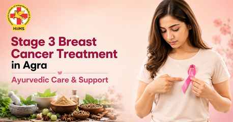 Mumbai, Health, Stage 3 Breast Cancer Treatment In Agra | Ayurvedic Care & Support