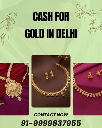 New Delhi, Items Wanted, Where Can I Get Instant Cash For Gold In Delhi?