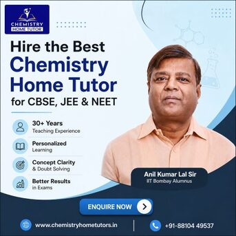 New Delhi, Education, Hire The Best Chemistry Home Tutor For CBSE, JEE & NEET